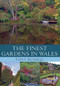 The Finest Gardens in Wales by Tony Russell, 9781445641256