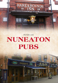 Nuneaton Pubs by Peter Lee, 9781445650111