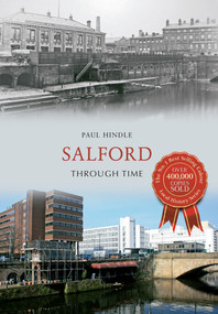 Salford Through Time by Paul Hindle, 9781445636115