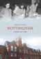 Nottingham Through Time by Chris Richards, 9781848680685