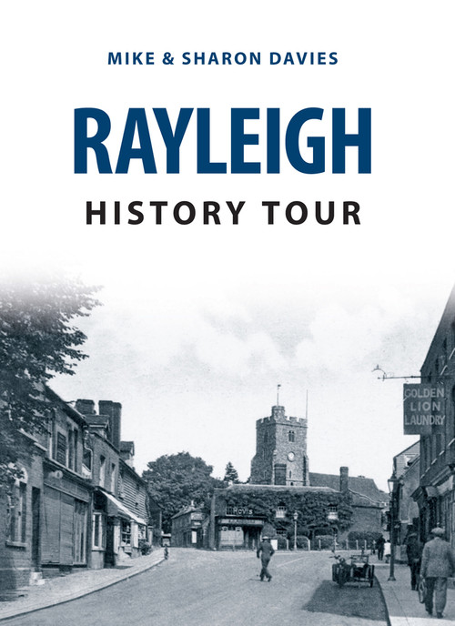 Rayleigh History Tour by Mike Davies, Sharon Davies, 9781445657738
