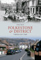 Folkestone & District Through Time by Pam Dray, 9781445607313