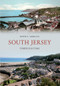 South Jersey Through Time by Keith E. Morgan, 9781445606217
