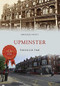 Upminster Through Time by Michael Foley, 9781445659954