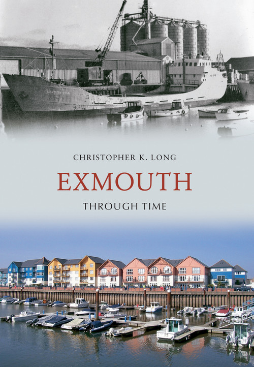 Exmouth Through Time by Christopher K. Long, 9781848683341