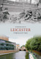 Leicester Through Time by Stephen Butt, 9781848682528