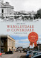 Wensleydale & Coverdale Through Time by Chris Hogg, 9781445619415