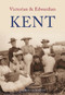 Victorian & Edwardian Kent by Aylwin Guilmant, 9781848680227