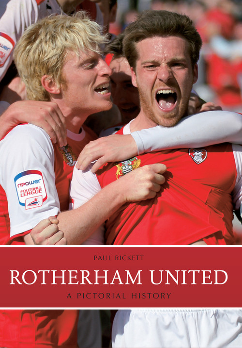 Rotherham United (A Pictorial History) by Paul Rickett, 9781445613581