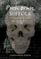 Paranormal Suffolk (True Ghost Stories) by Christopher Reeve, 9781848683754