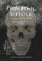 Paranormal Suffolk (True Ghost Stories) by Christopher Reeve, 9781848683754