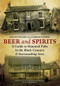 Beer and Spirits (A Guide to Haunted Pubs in the Black Country and Surrounding Area) by Andrew Homer, David Taylor, 9781848682665