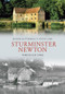 Sturminster Newton Through Time by Roger Guttridge, Steve Case, 9781848683952