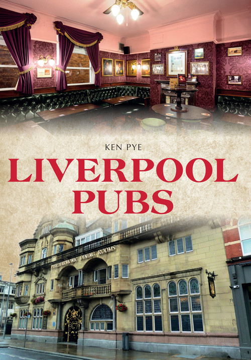 Liverpool Pubs by Ken Pye, 9781445642604