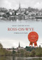 Ross-on-Wye Through Time by Emma Cheshire-Jones, 9781445616438