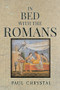 In Bed with the Romans by Paul Chrystal, 9781445643441