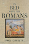 In Bed with the Romans by Paul Chrystal, 9781445643441