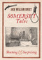 Somerset Tales by Jack William Sweet, 9781445606514