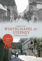 Whitechapel & Stepney Through Time by Robert Bard, 9781445610627