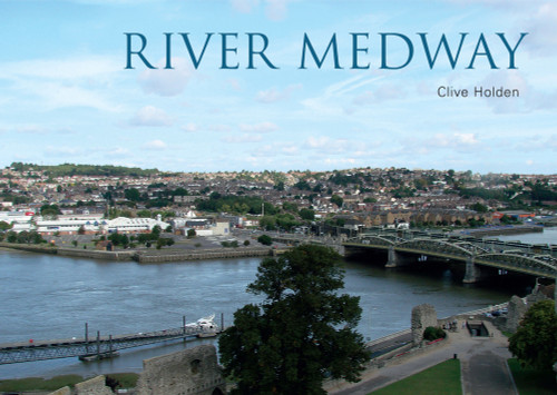 River Medway by Clive Holden, 9781445637921