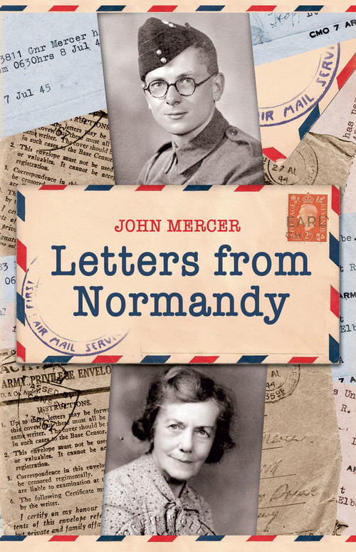 Letters from Normandy by John Mercer, 9781445601762
