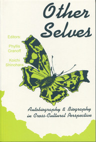 Other Selves (Autobiography and Biography in Cross-Cultural Perspective) by Phyllis Granoff, Koichi Shinohara, 9780889625815
