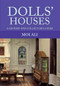 Dolls' Houses (A History and Collector's Guide) by Moi Ali, 9781445653457