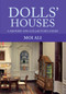 Dolls' Houses (A History and Collector's Guide) by Moi Ali, 9781445653457