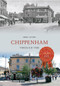 Chippenham Through Time by Mike Stone, 9781445609133