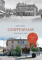 Chippenham Through Time by Mike Stone, 9781445609133