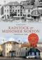 Radstock & Midsomer Norton Through Time (Through Time) by Lorna Boyd, 9781445615271