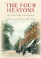 The Four Heatons The Postcard Collection by Ian Littlechilds, Phil Page, 9781445645773