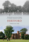 Hertford Through Time by Peter Ruffles, Jean Purkis, Stephen Jeffery-Poulter, 9781445602721
