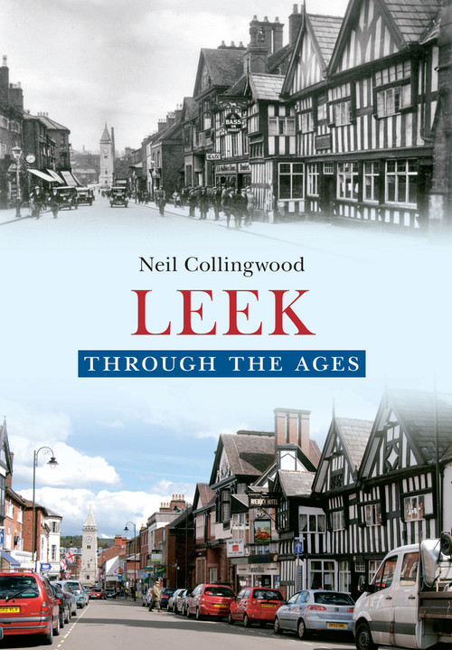 Leek Through the Ages by Neil Collingwood, 9781445613703