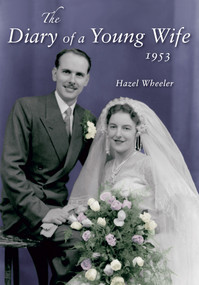 The Diary of a Young Wife by Hazel Wheeler, 9781848684140