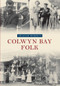 Colwyn Bay Folk by Graham Roberts, 9781445633091