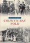 Colwyn Bay Folk by Graham Roberts, 9781445633091