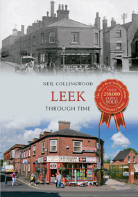 Leek Through Time by Neil Collingwood, 9781445608396