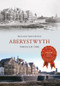 Aberystwyth Through Time by William Troughton, 9781848687479
