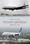 Filton Airfield Through Time by Andrew Appleton, 9781445610115
