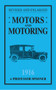 Motors and Motoring 1916 by Henry Spooner, 9781445644554