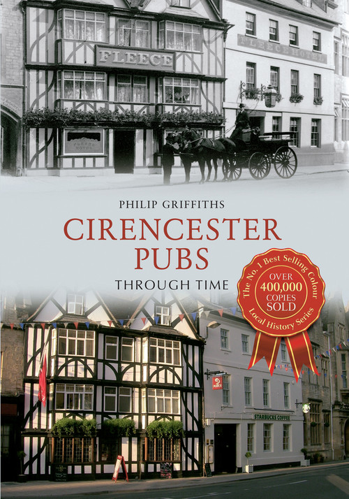 Cirencester Pubs Through Time by Philip Griffiths, 9781445617060