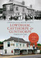 Lowdham, Caythorpe & Gunthorpe Through Time by Lowdham Local History Society, 9781445608365