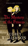 The Mystery of the Princes by Audrey Williamson, 9781848683211