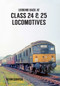 Looking Back At Class 24 & 25 Locomotives by Kevin Derrick, 9781445660431