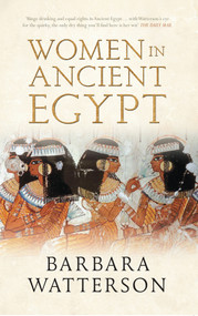 Women in Ancient Egypt by Barbara Watterson, 9781445610207