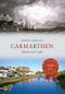 Carmarthen Through Time by Keith E. Morgan, 9781445652771