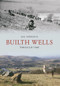 Builth Wells Through Time by Mal Morrison, 9781848687752