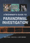 A Beginner's Guide to Paranormal Investigation - 9781848682344 by Mark Rosney, Rob Bethell, Jebby Robinson, 9781848682344