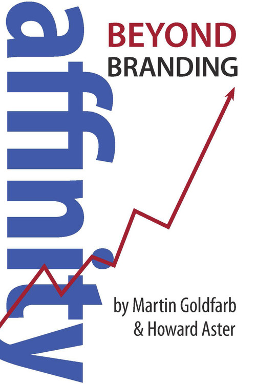 Affinity (Beyond Branding) by Martin Goldfarb, Howard Aster, 9780889629868